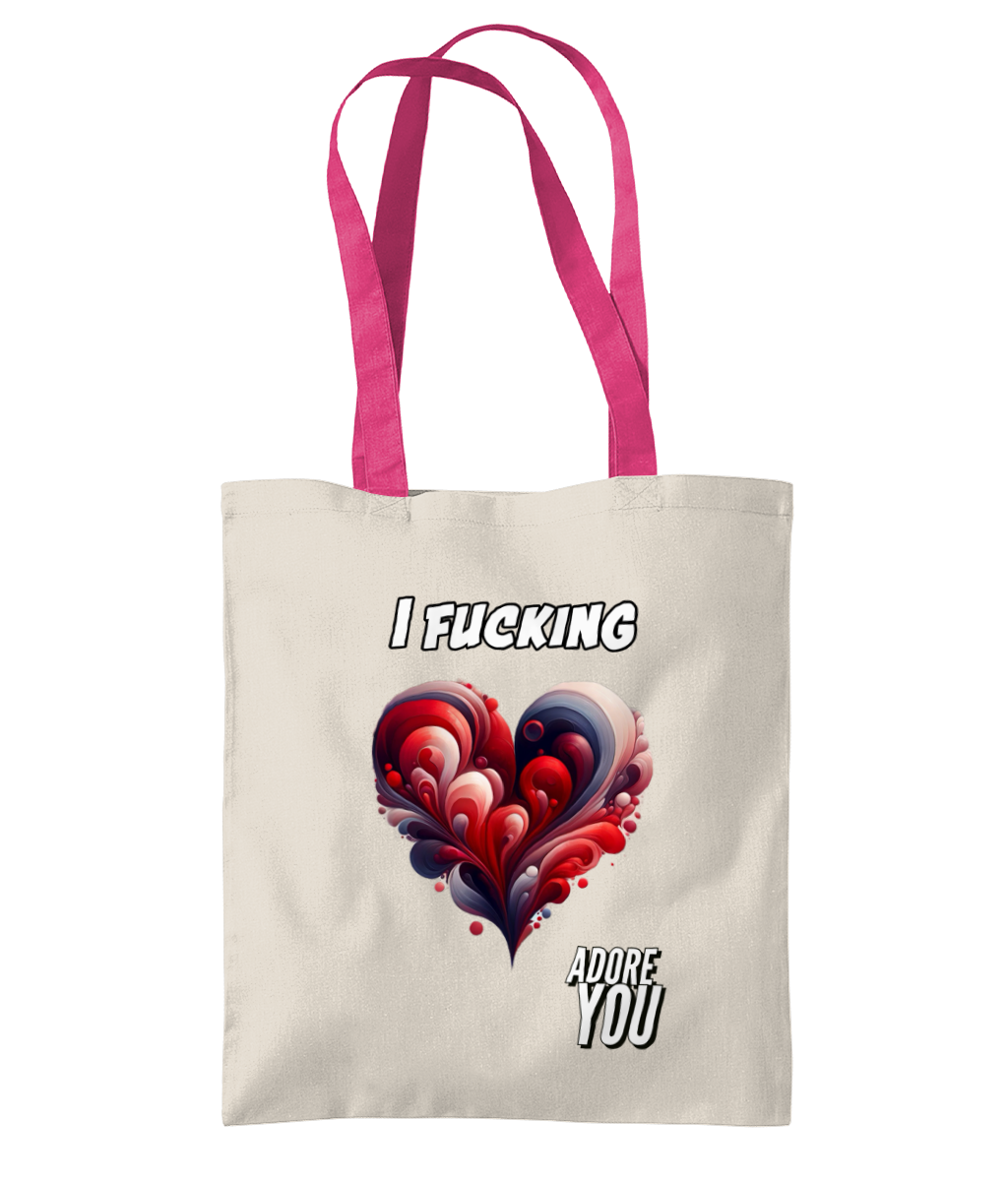 I FUCKING ADORE YOU…- 2 TONE TOTE BAG - Cheeky Wonders