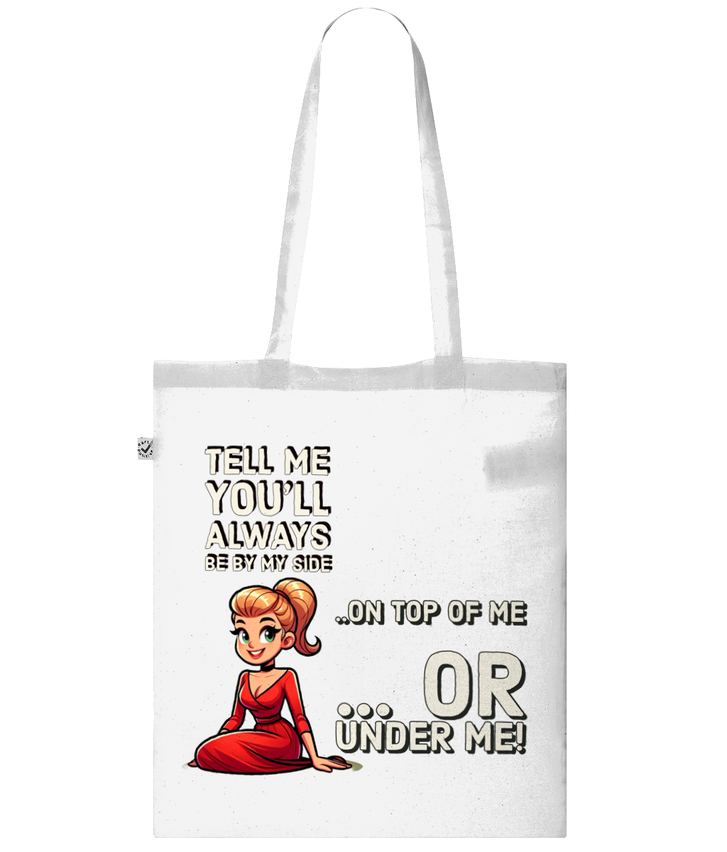 TELL ME YOU’LL ALWAYS BE BY MY SIDE…- SLING BAG - Cheeky Wonders