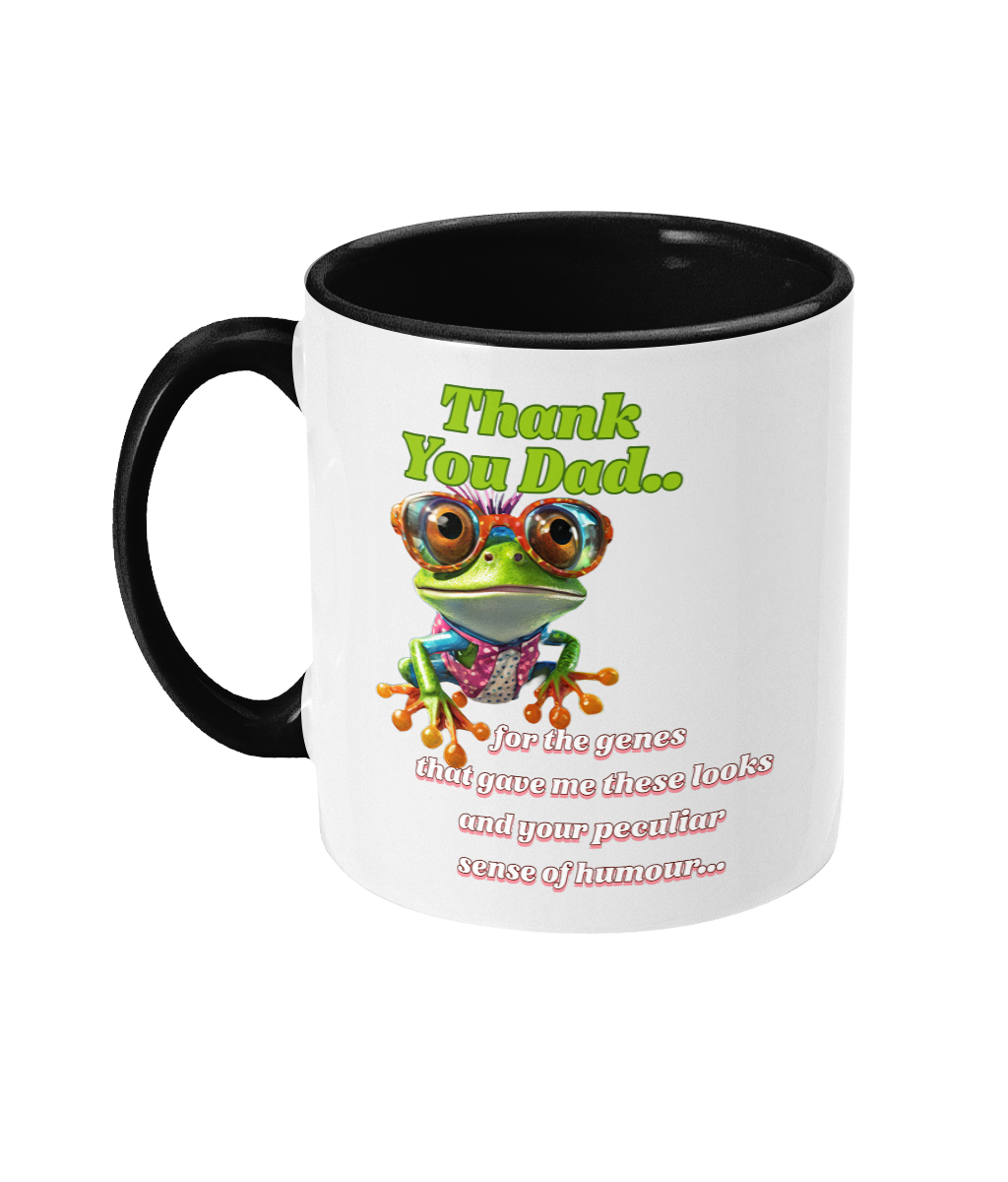 “THANK YOU DAD FOR THE GENES…”- 2 COLOUR COFFEE MUG - Cheeky Wonders