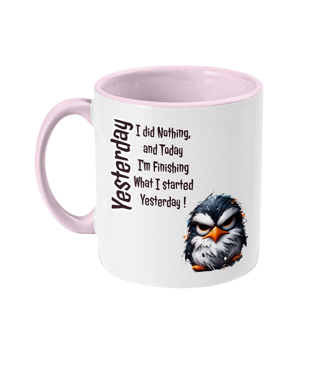 YESTERDAY I DID NOTHING…- 2 COLOUR COFFEE MUG - Cheeky Wonders