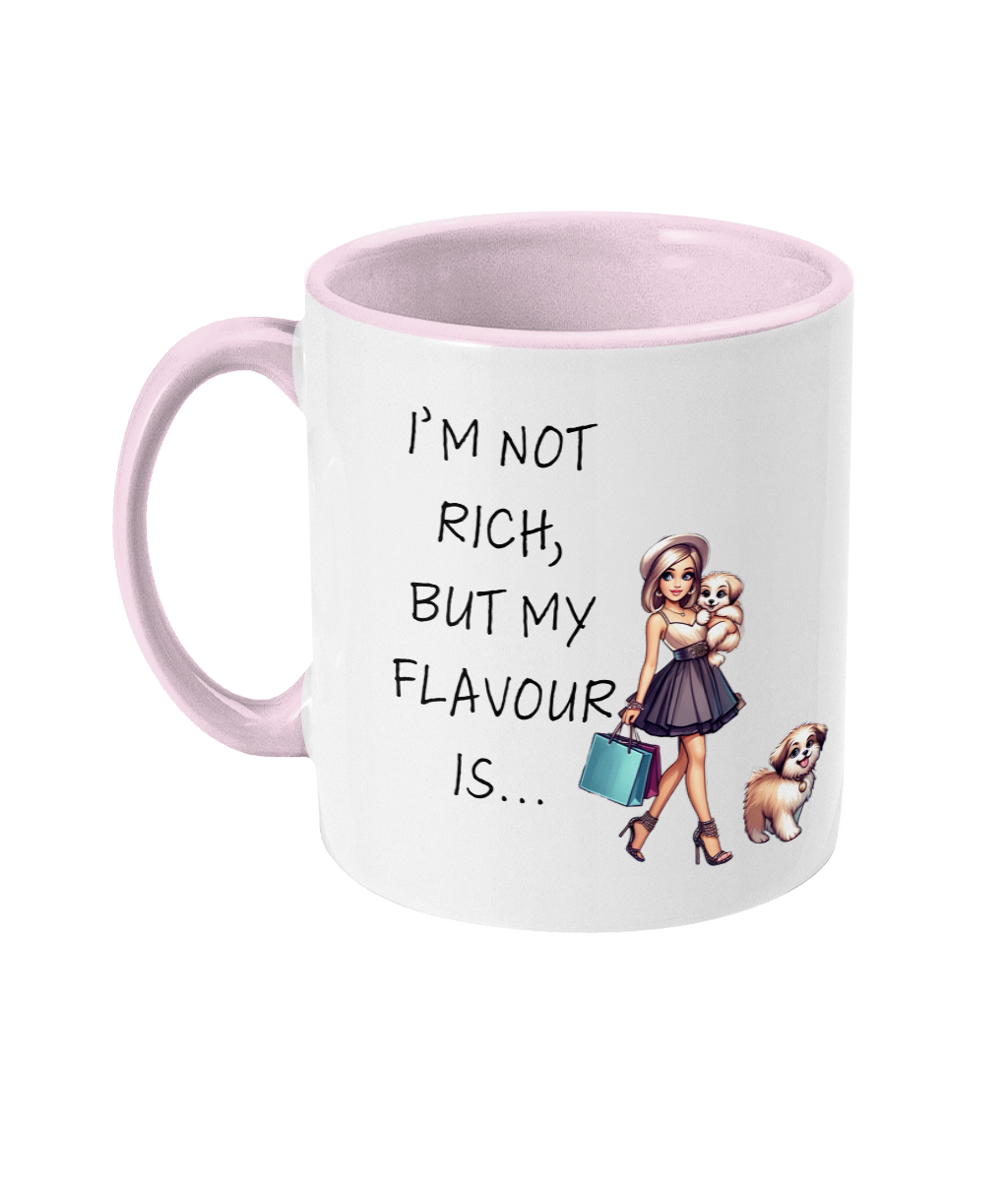 I’M NOT REACH…BUT MY FLAVOUR IS...- 2 COLOURS COFFEE MUG - Cheeky Wonders