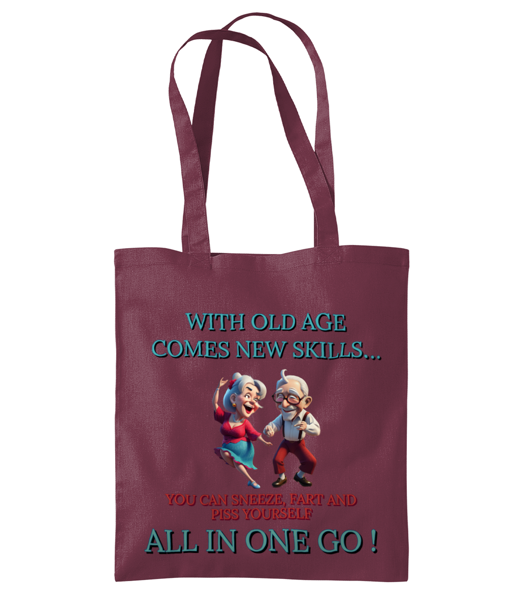 WITH OLD AGE COMES NEW SKILLS…- TOTE BAG - Cheeky Wonders