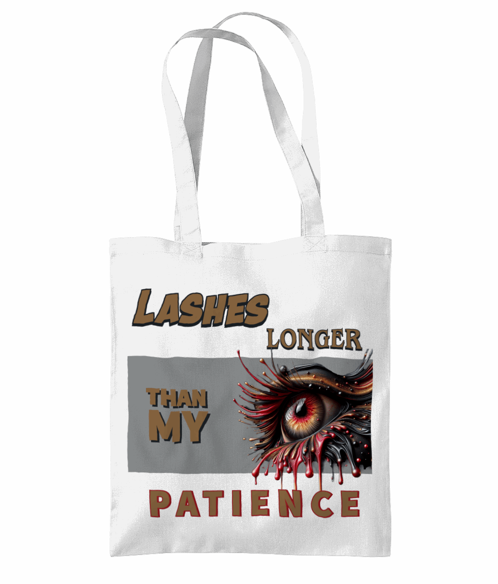 "LASHES LONGER THAN PATIENCE"  - TOTE BAG