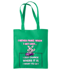 I NEVER PANIC WHEN I GET LOST…- TOTE BAG - Cheeky Wonders