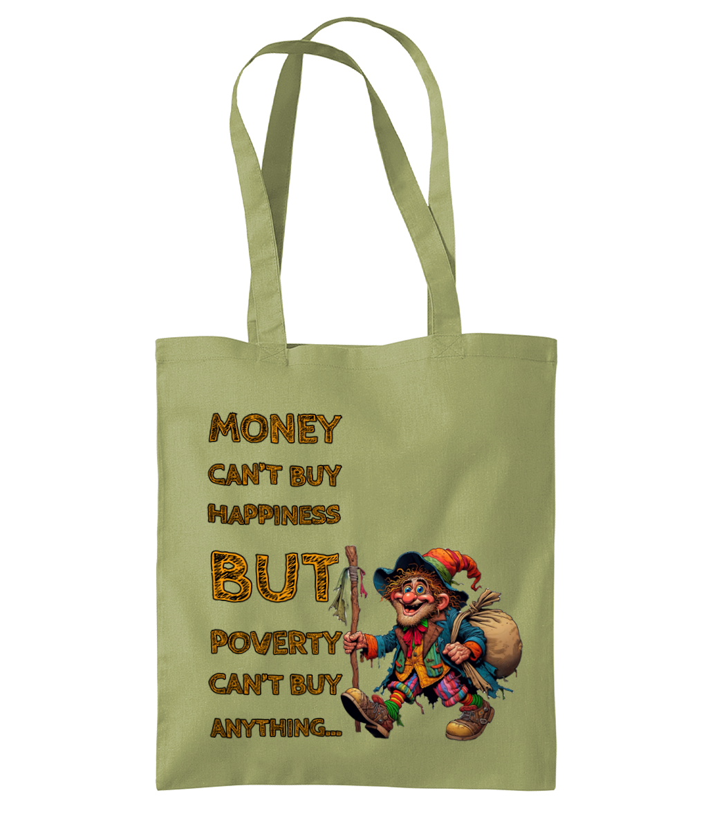 MONEY CAN’T BUY HAPPINESS …- TOTE BAG - Cheeky Wonders