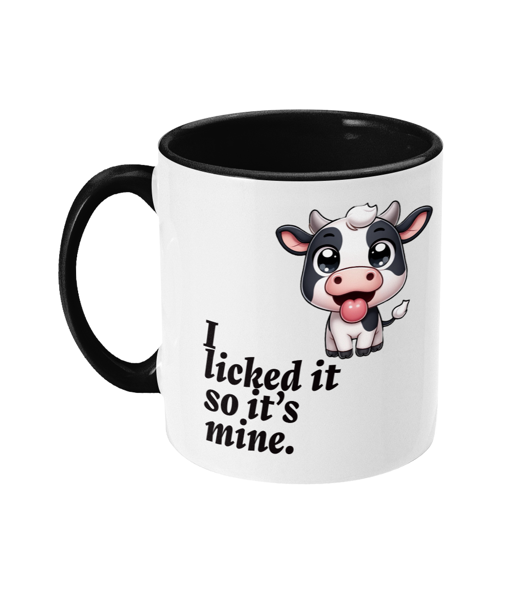 I LICKED IT SO IT’S MINE.- .2 COLOUR COFFEE MUG - Cheeky Wonders