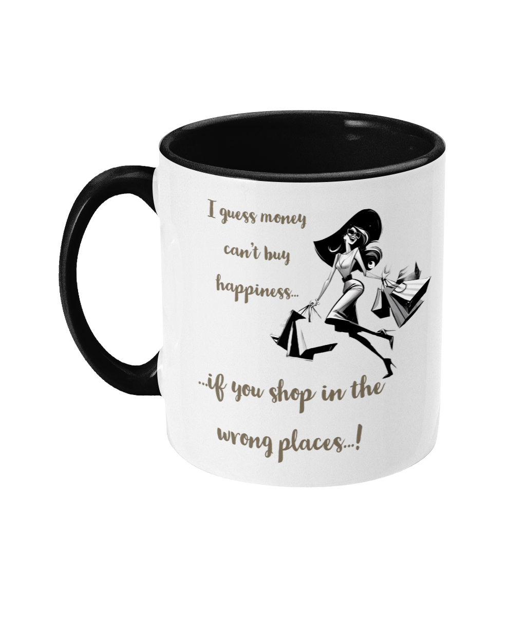 I GUESS MONEY CAN'T BUY HAPPINESS…- 2 COLOUR COFFEE MUG - Cheeky Wonders