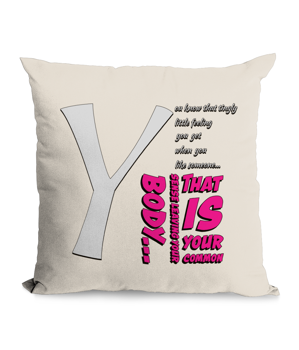 “You Know That Tingly Little Feeling You Got When You Like Someone…” Canvas Cushion with Pocket – Witty & Practical