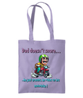 DAD DOESN’T SNORE…- TOTE BAG - Cheeky Wonders