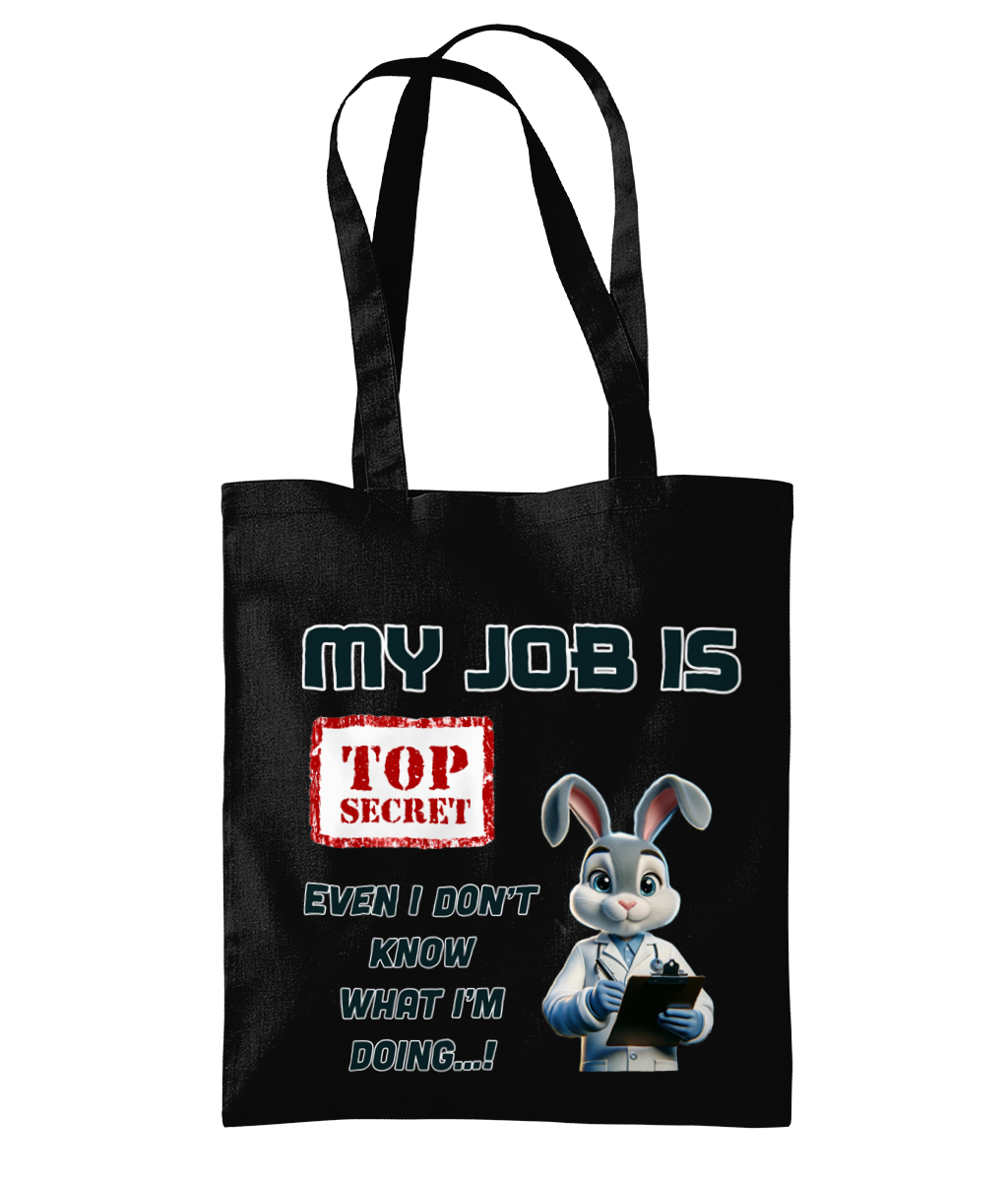 MY JOB IS TOP SECRET…- TOTE BAG - Cheeky Wonders