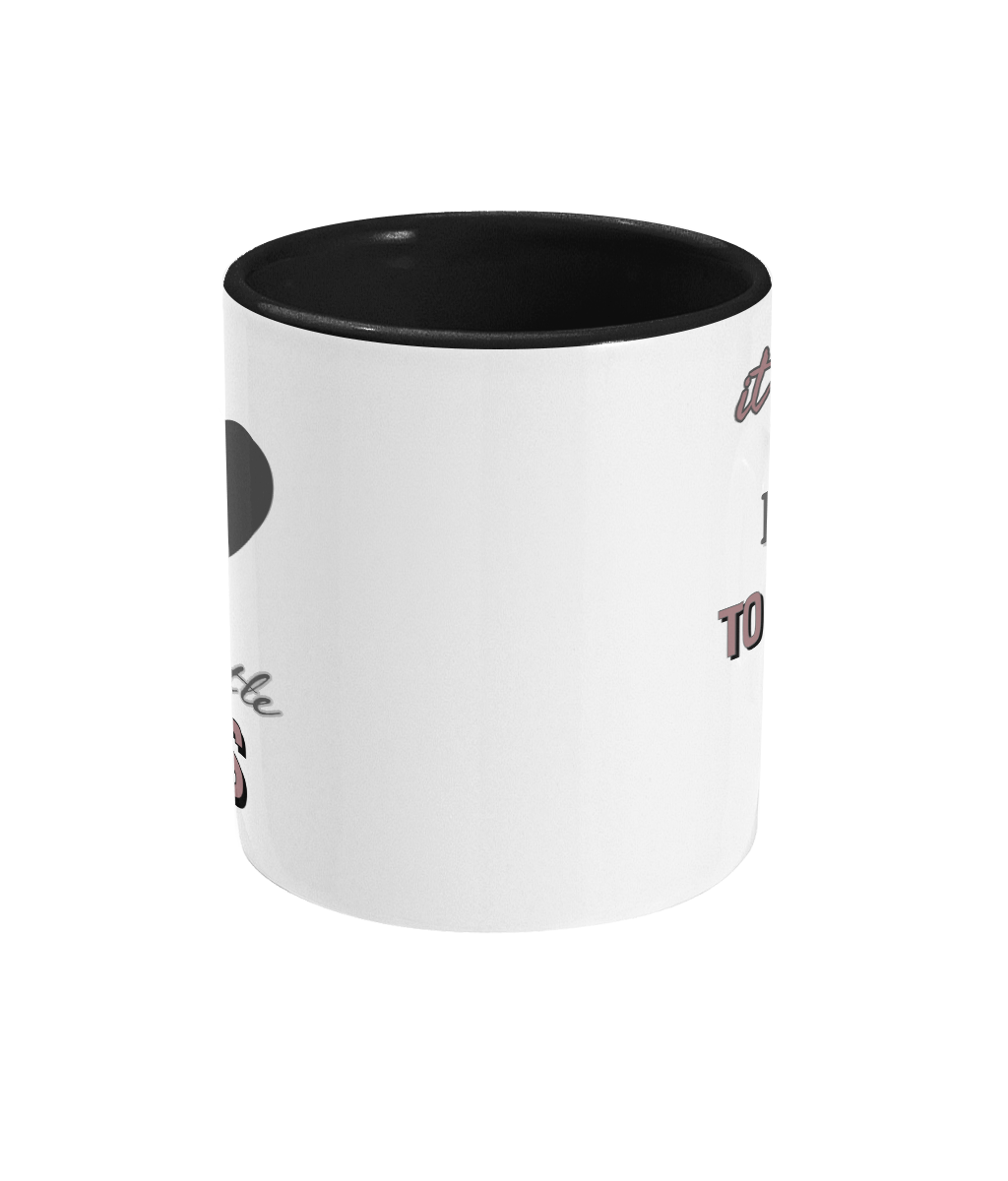 IT TAKES A BIG HEART…- 2 COLOUR COFFEE MUG - Cheeky Wonders