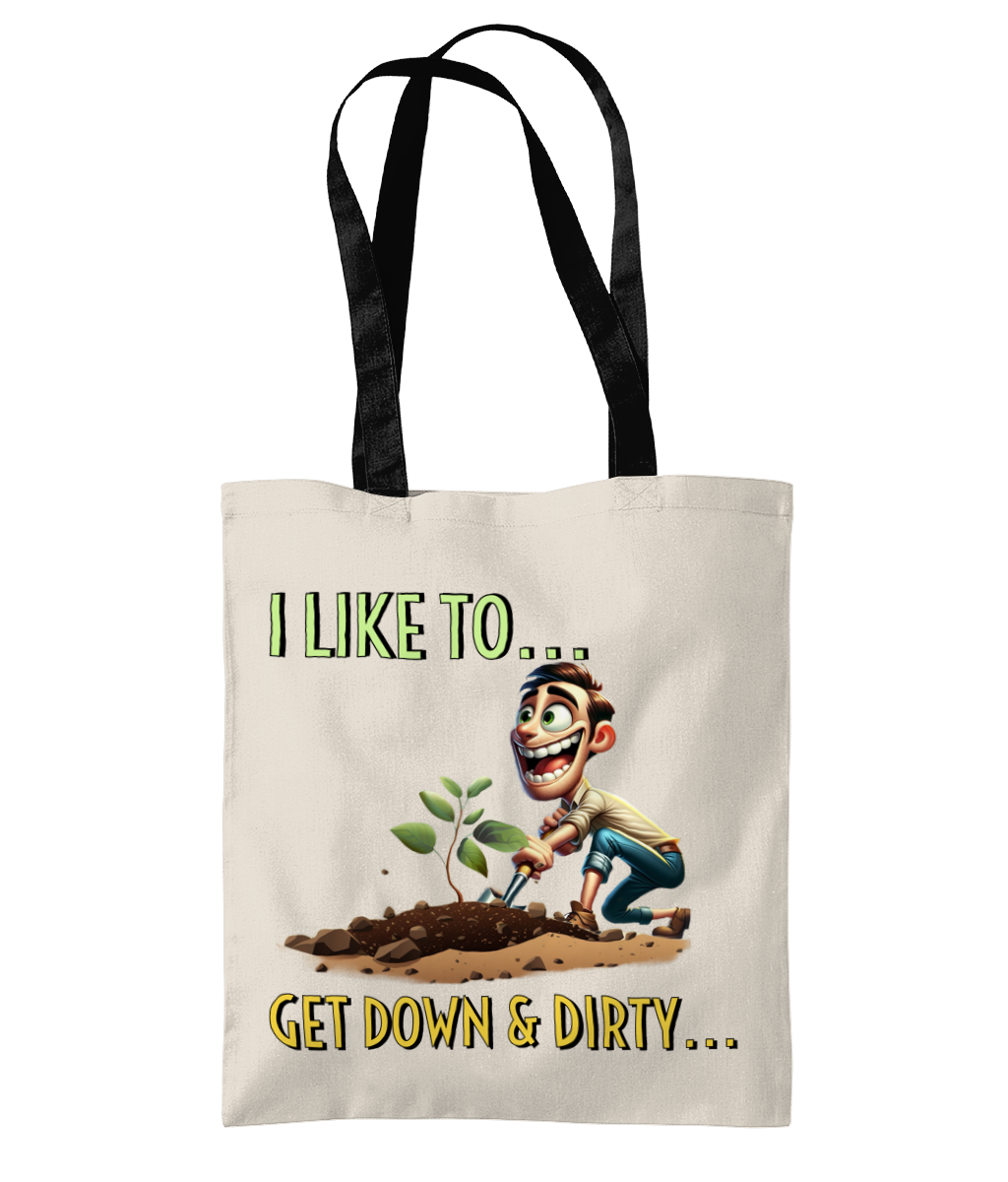 I LIKE TO GET DOWN AND DIRTY - TWO TONE TOTE BAG - Cheeky Wonders