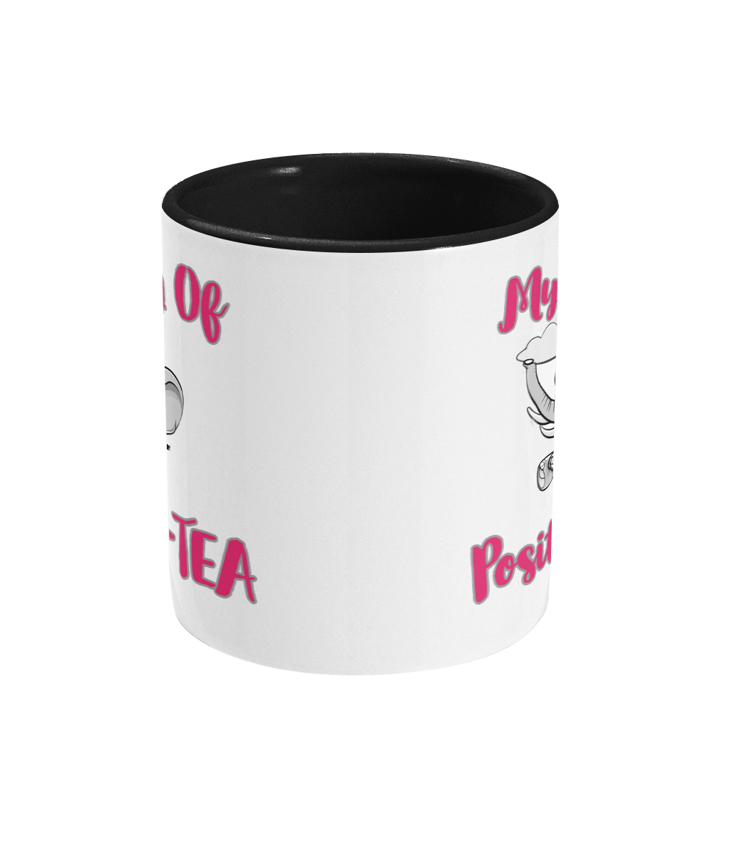 MY MUG OF POSITIVI -TEA…- 2 COLOUR COFFEE MUG - Cheeky Wonders