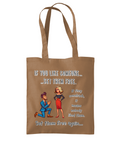 IF YOU LIKE SOMEONE SET THEM FREE...- TOTE BAG - Cheeky Wonders