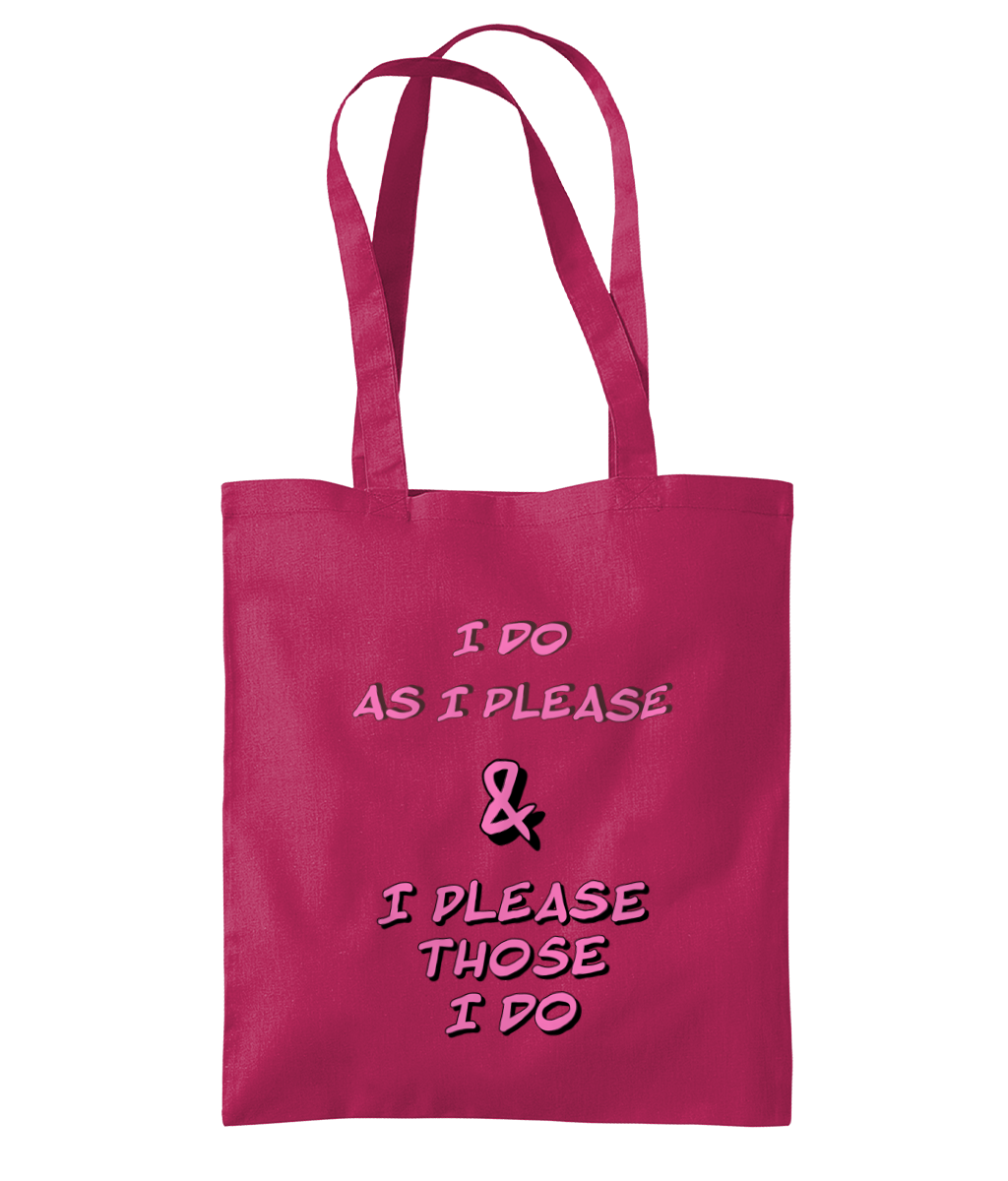 I DO AS I PLEASE - TOTE BAG - Cheeky Wonders