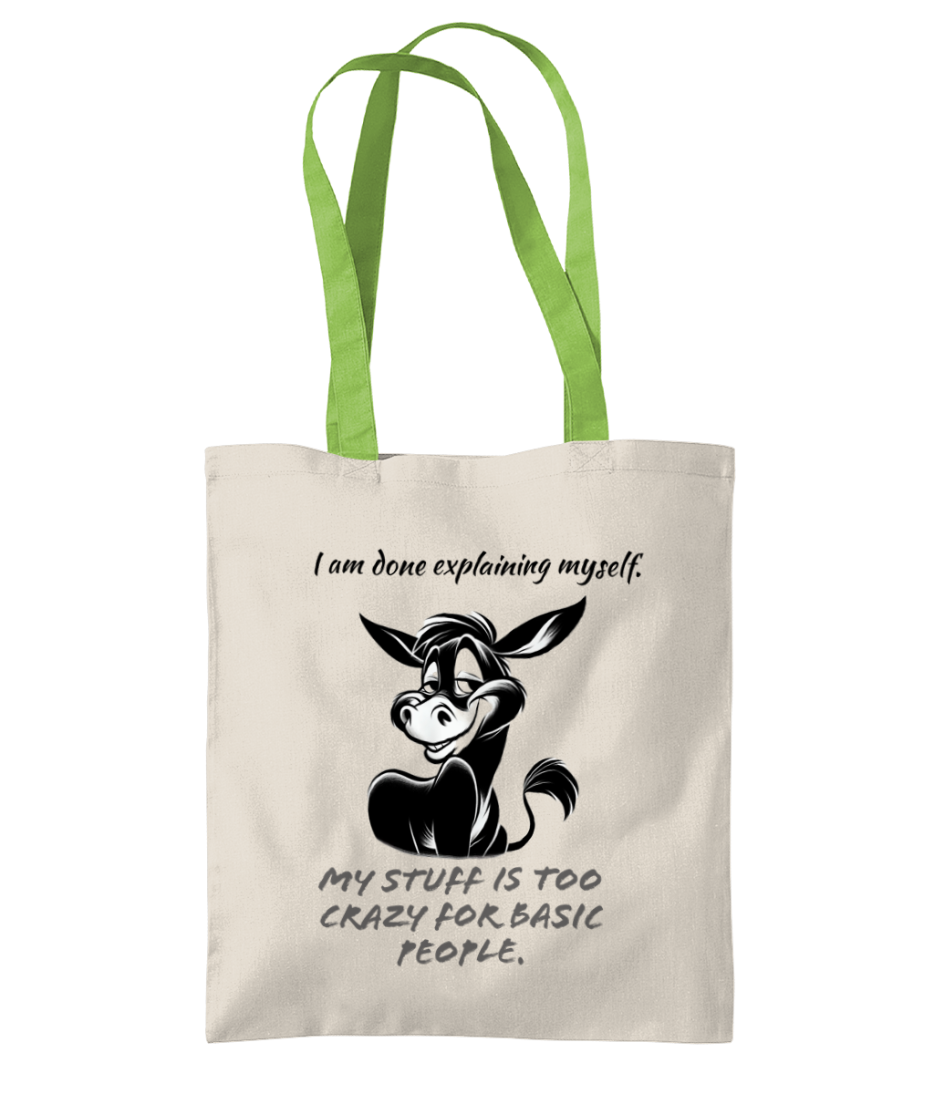 I AM DONE EXPLAINING MYSELF...- 2 TONE TOTE BAG - Cheeky Wonders