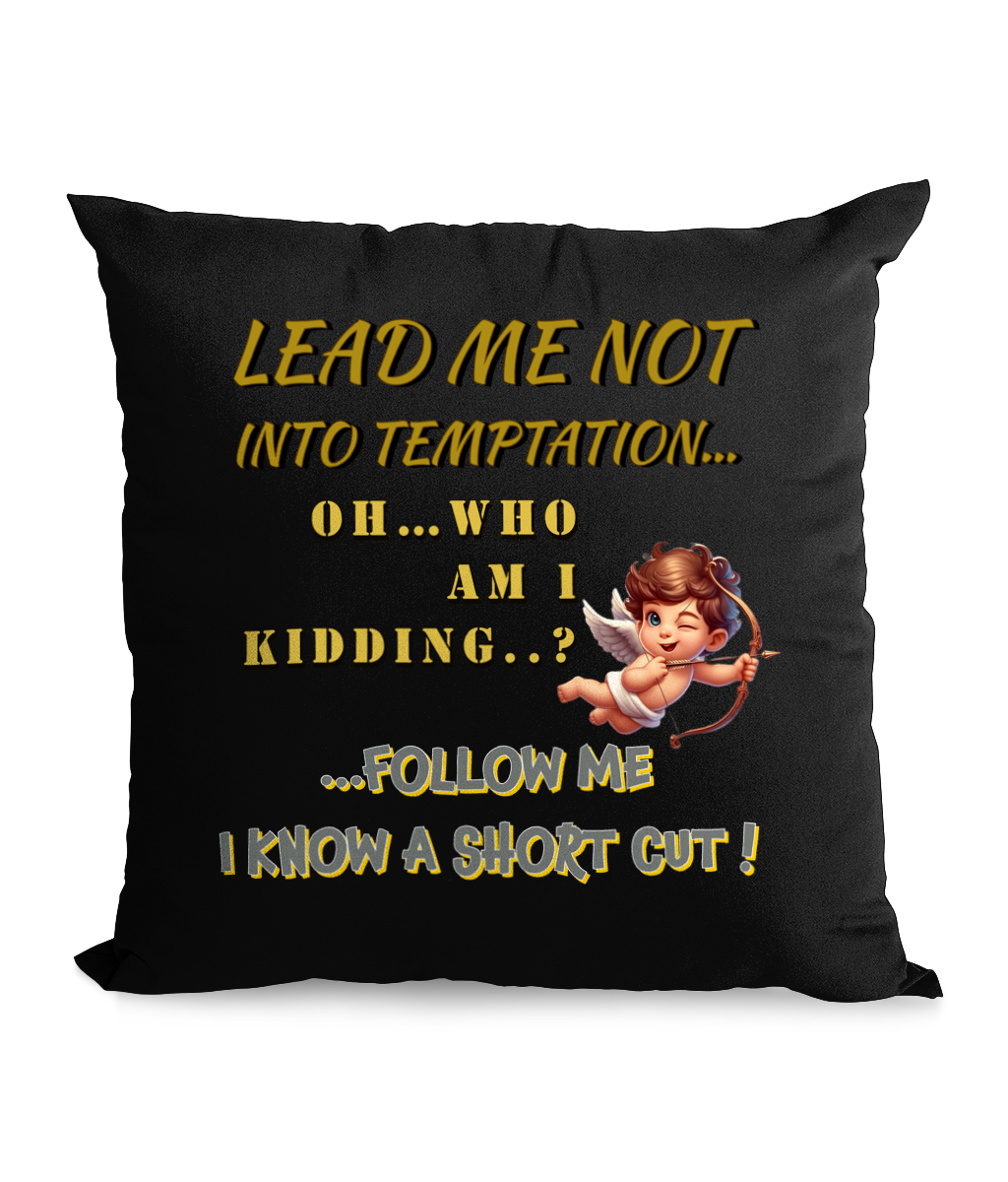 
”‘Lead Me Not Into Temptation’ funny canvas cushion with cheeky text and playful cupid artwork, 45x45cm.”