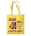 I’M A BAD INFLUENCE…- TOTE BAG - Cheeky Wonders