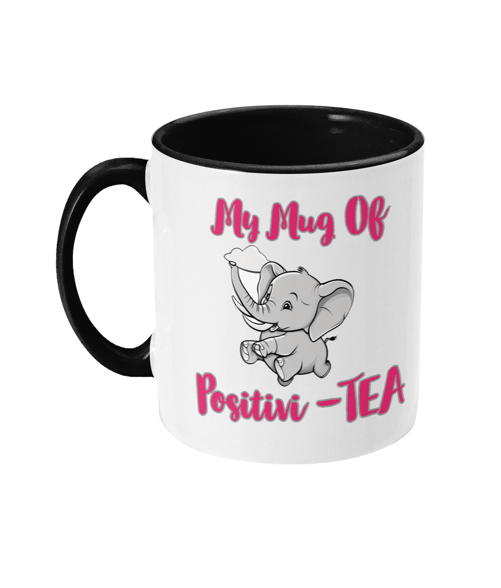 MY MUG OF POSITIVI -TEA…- 2 COLOUR COFFEE MUG - Cheeky Wonders