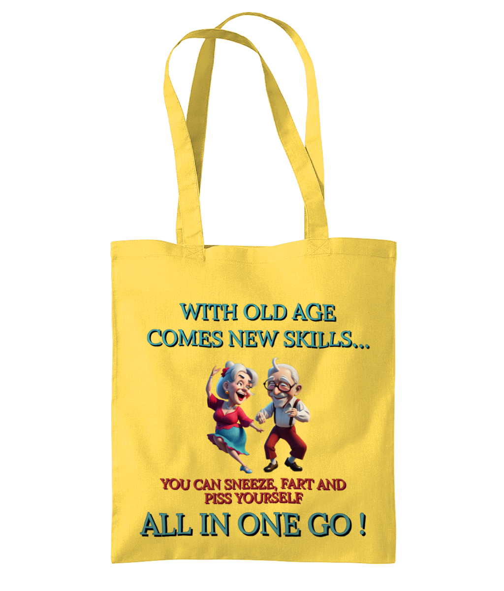 WITH OLD AGE COMES NEW SKILLS…- TOTE BAG - Cheeky Wonders