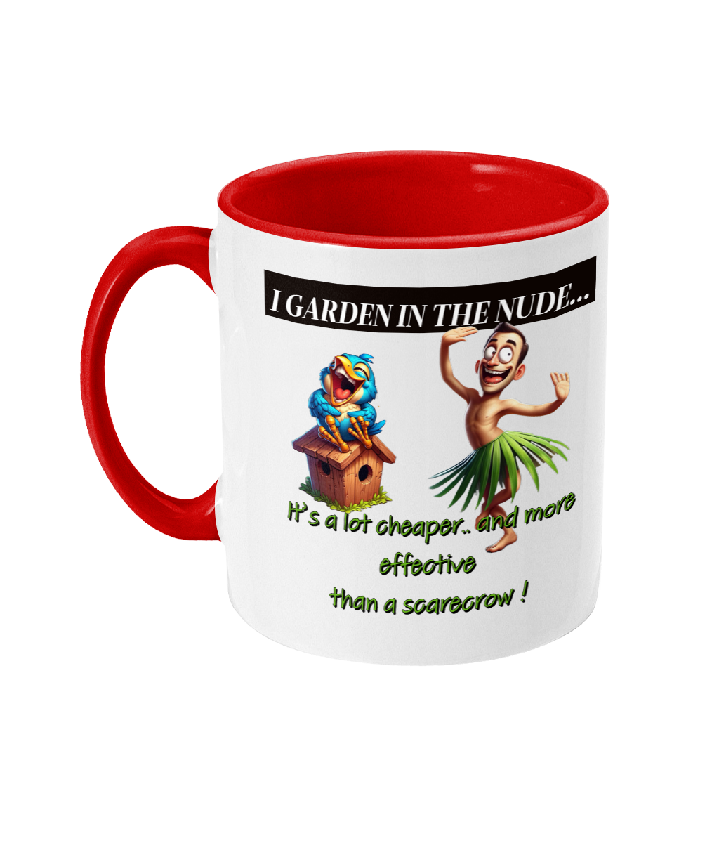 “I GARDEN IN THE NUDE…”- 2 COLOUR COFFEE MUG - Cheeky Wonders