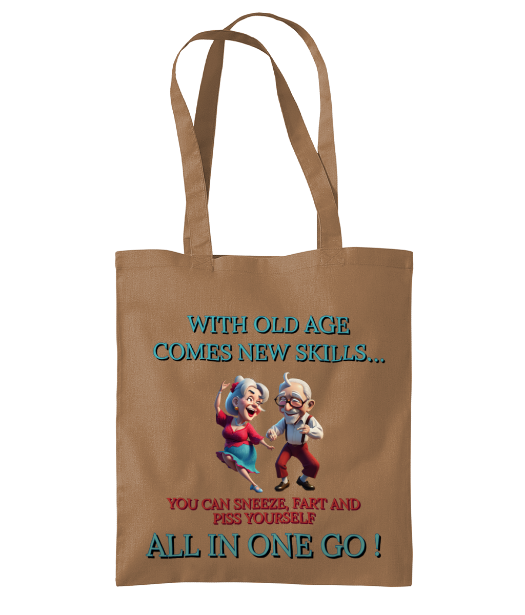 WITH OLD AGE COMES NEW SKILLS…- TOTE BAG - Cheeky Wonders