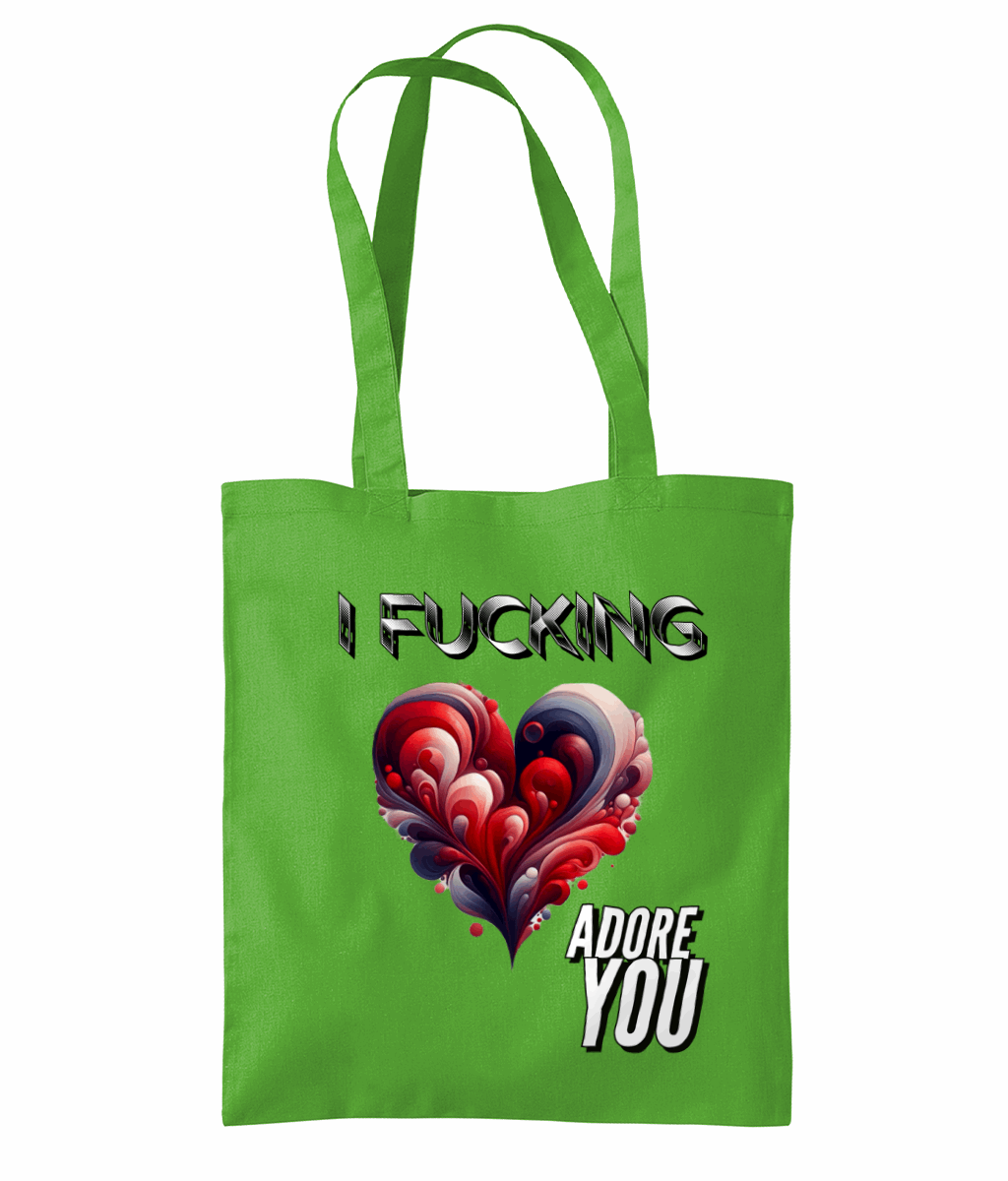 "I FUCKING ADORE YOU" - TOTE BAG