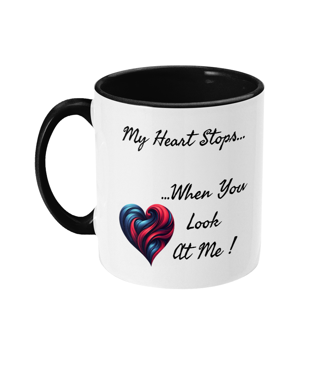 “My Heart Stops When You Look at Me” Two-Tone Coffee Mug – A Romantic Touch for Every Sip