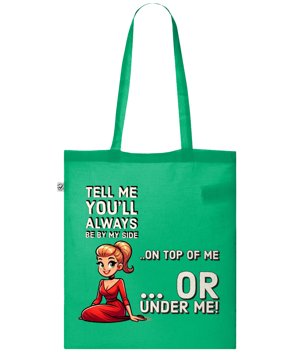 TELL ME YOU’LL ALWAYS BE BY MY SIDE…- SLING BAG - Cheeky Wonders