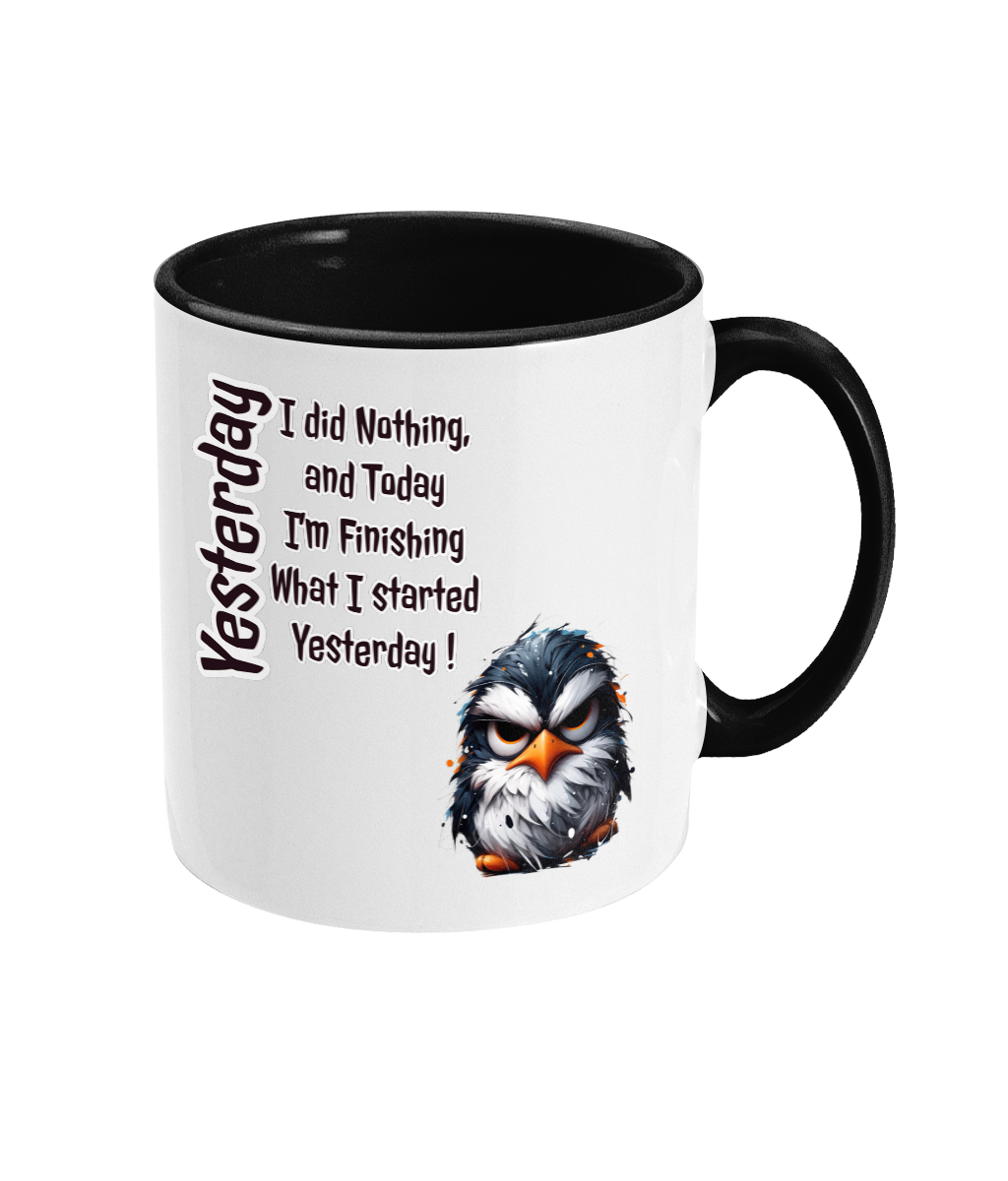 YESTERDAY I DID NOTHING…- 2 COLOUR COFFEE MUG - Cheeky Wonders