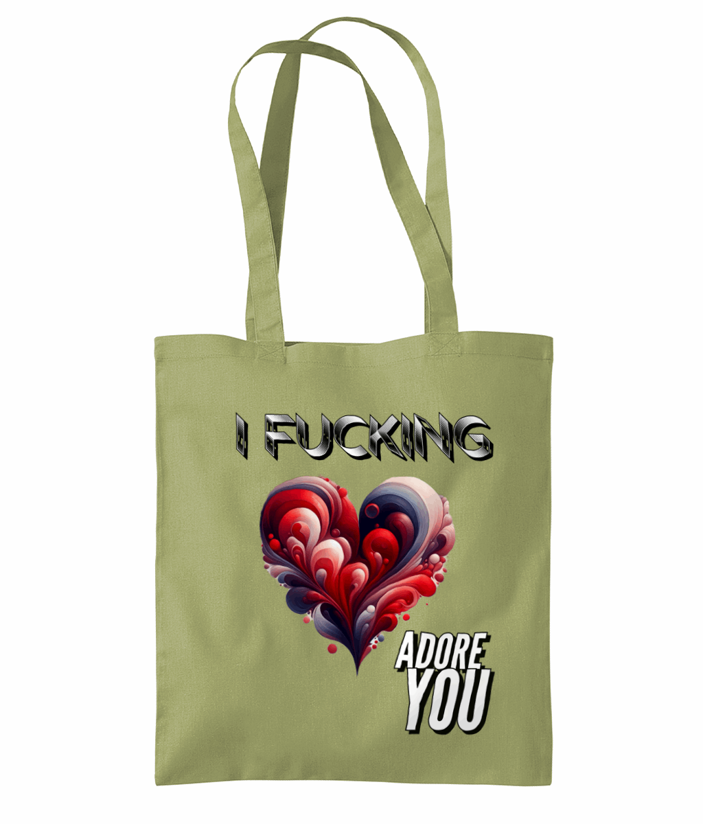 "I FUCKING ADORE YOU" - TOTE BAG