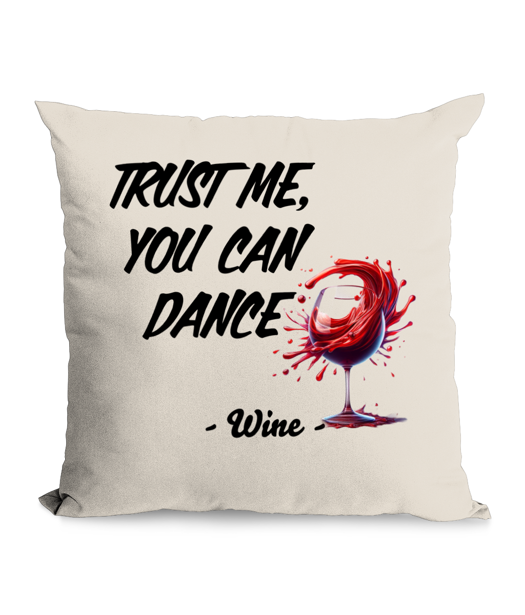 TRUST ME YOU CAN DANCE…- CUSHION WITH POCKET - Cheeky Wonders