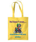 DAD DOESN’T SNORE…- TOTE BAG - Cheeky Wonders