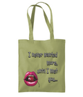 “ I NEVER WANTED MORE, UNTIL I MET YOU”…- TOTE BAG - Cheeky Wonders