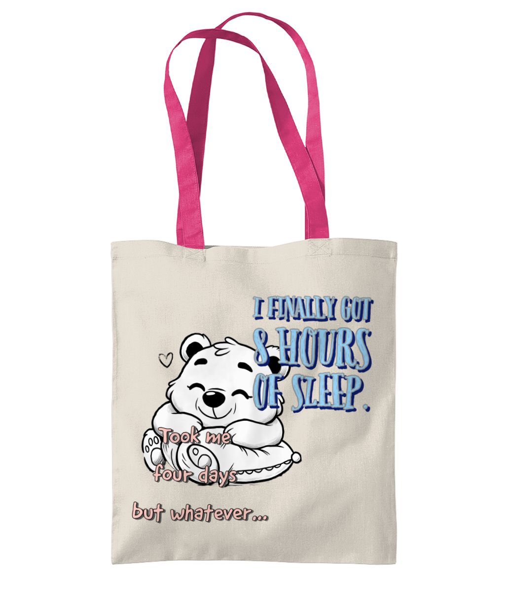 I FINALLY GOT 8 HOURS OF SLEEP…- 2 TONE TOTE BAG - Cheeky Wonders