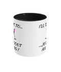 I WILL DRINK TO…- 2 COLOUR COFFEE MUG - Cheeky Wonders