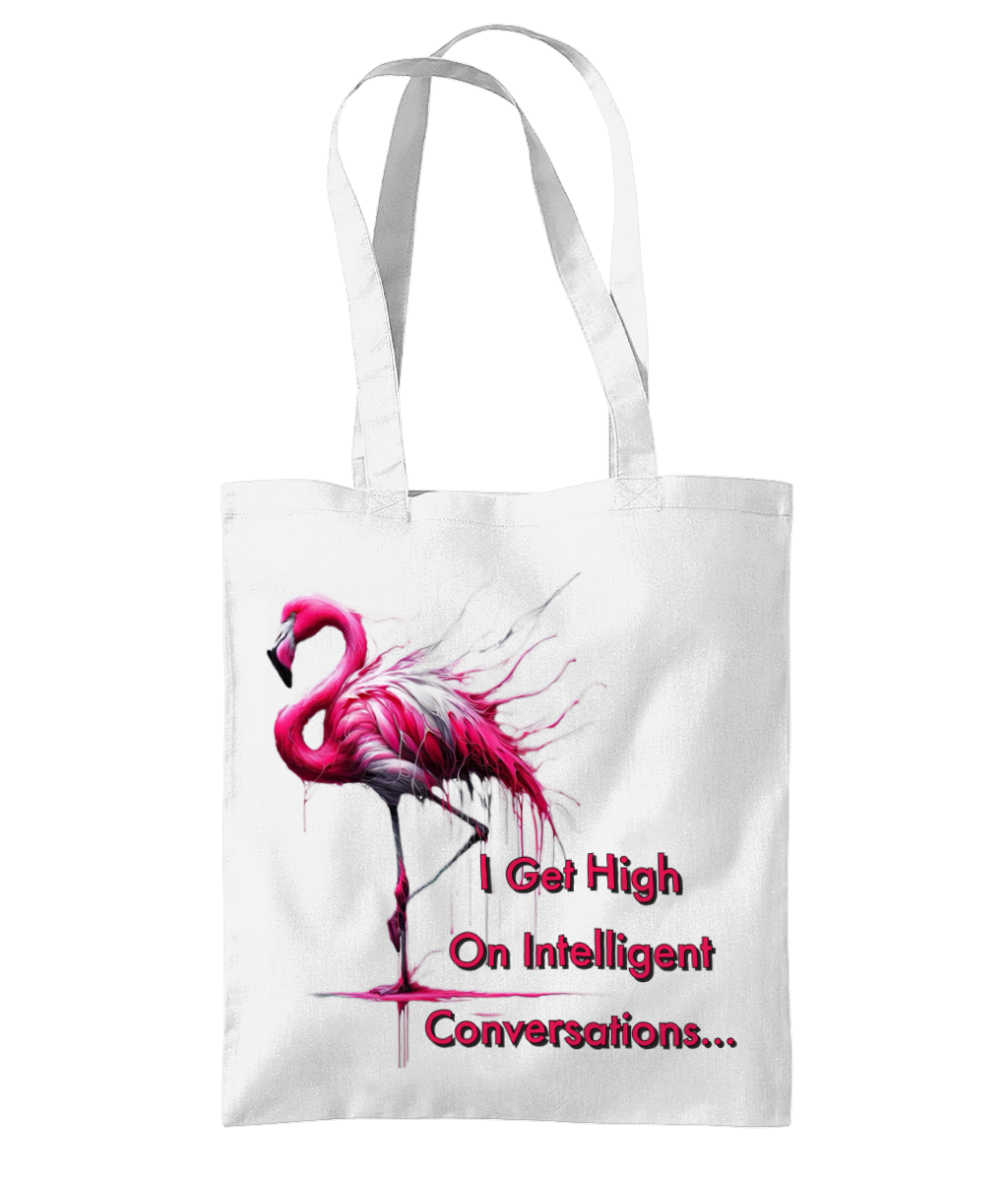 I GET HIGH ON INTELLIGENT CONVERSATIONS…- TOTE BAG - Cheeky Wonders