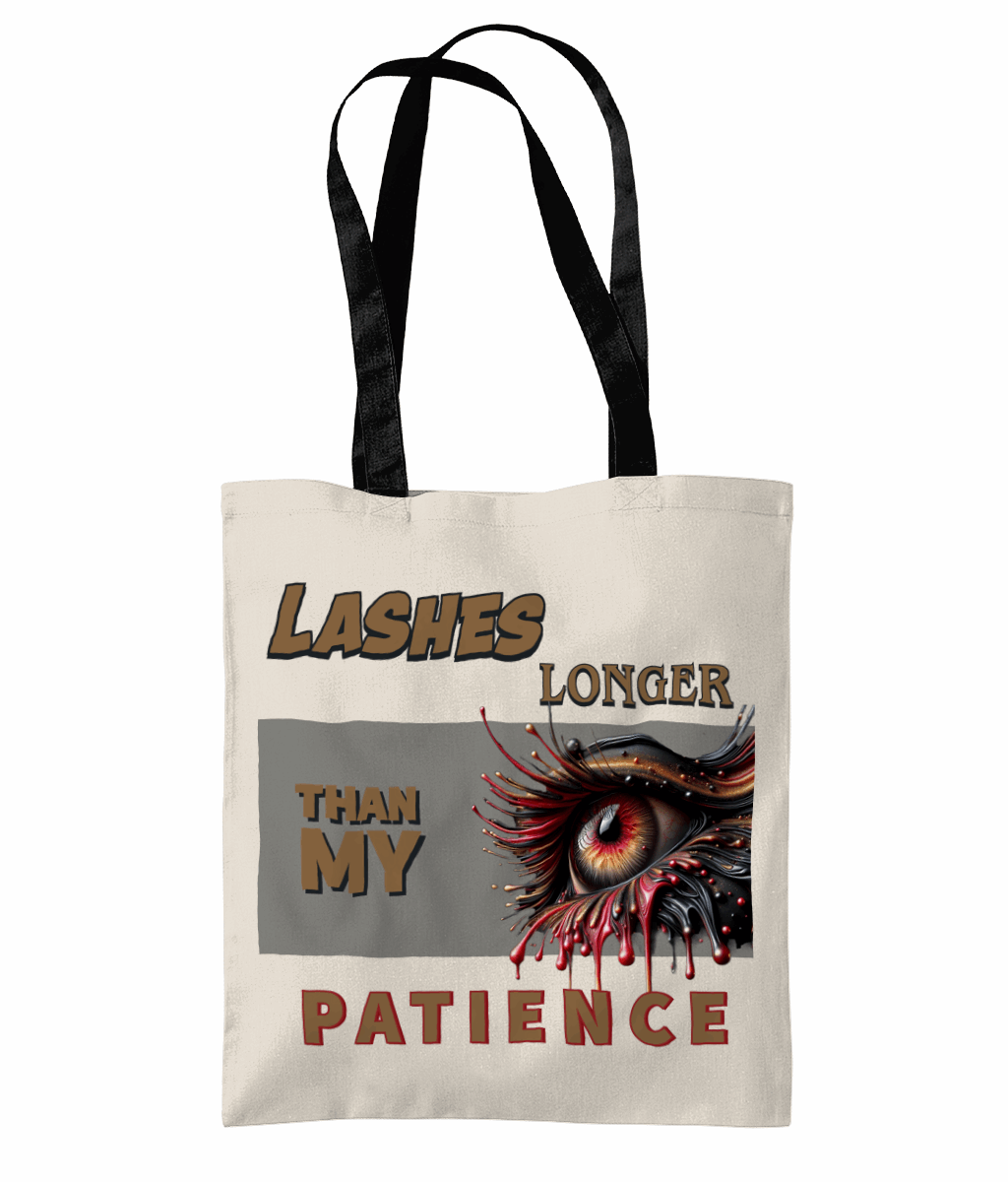 "LASHES LONGER THAN PATIENCE"  - 2 TONE TOTE BAG