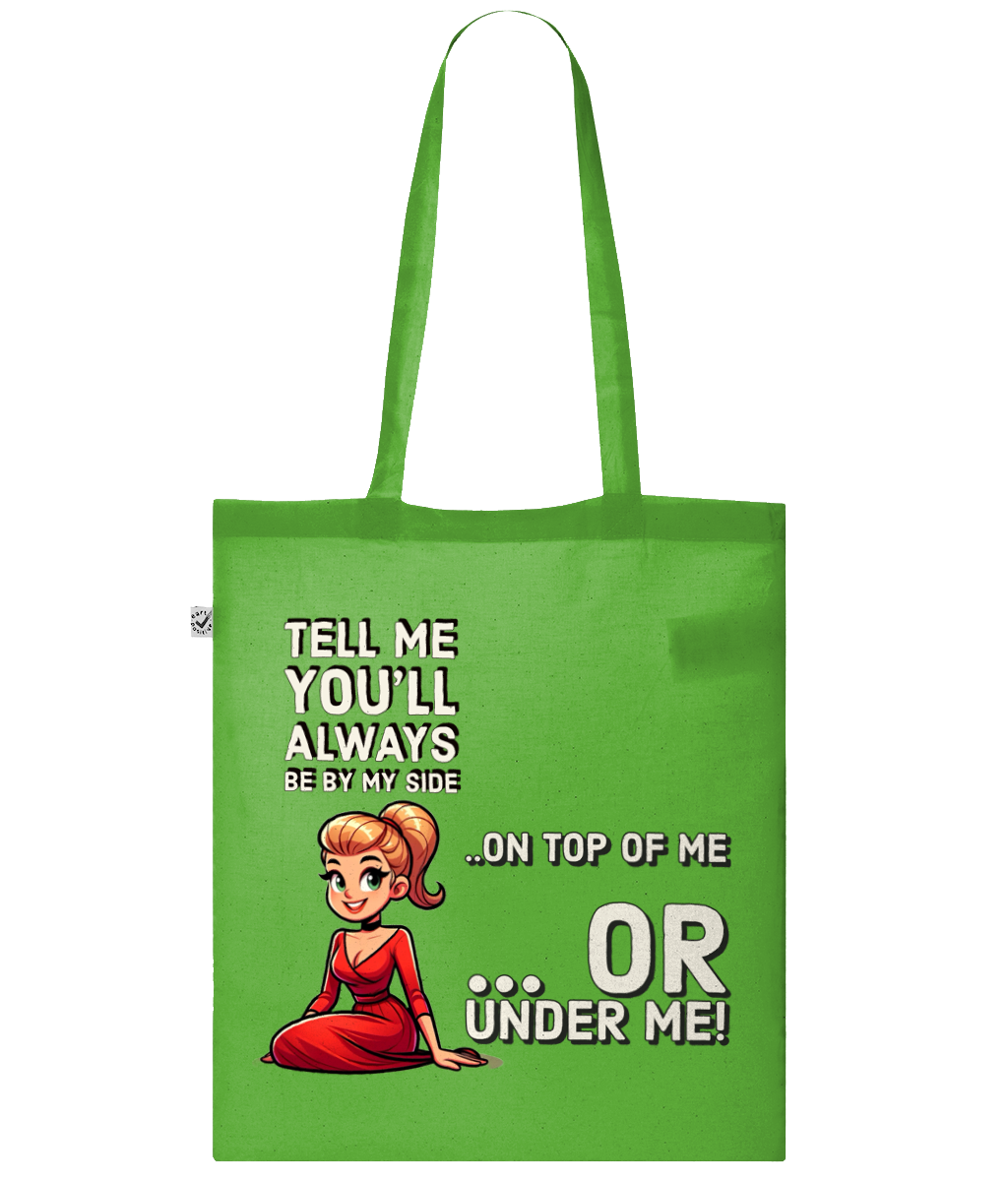 TELL ME YOU’LL ALWAYS BE BY MY SIDE…- SLING BAG - Cheeky Wonders