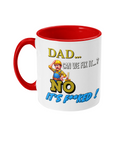 DAD…CAN WE FIX IT?…- 2 COLOUR COFFEE MUG - Cheeky Wonders