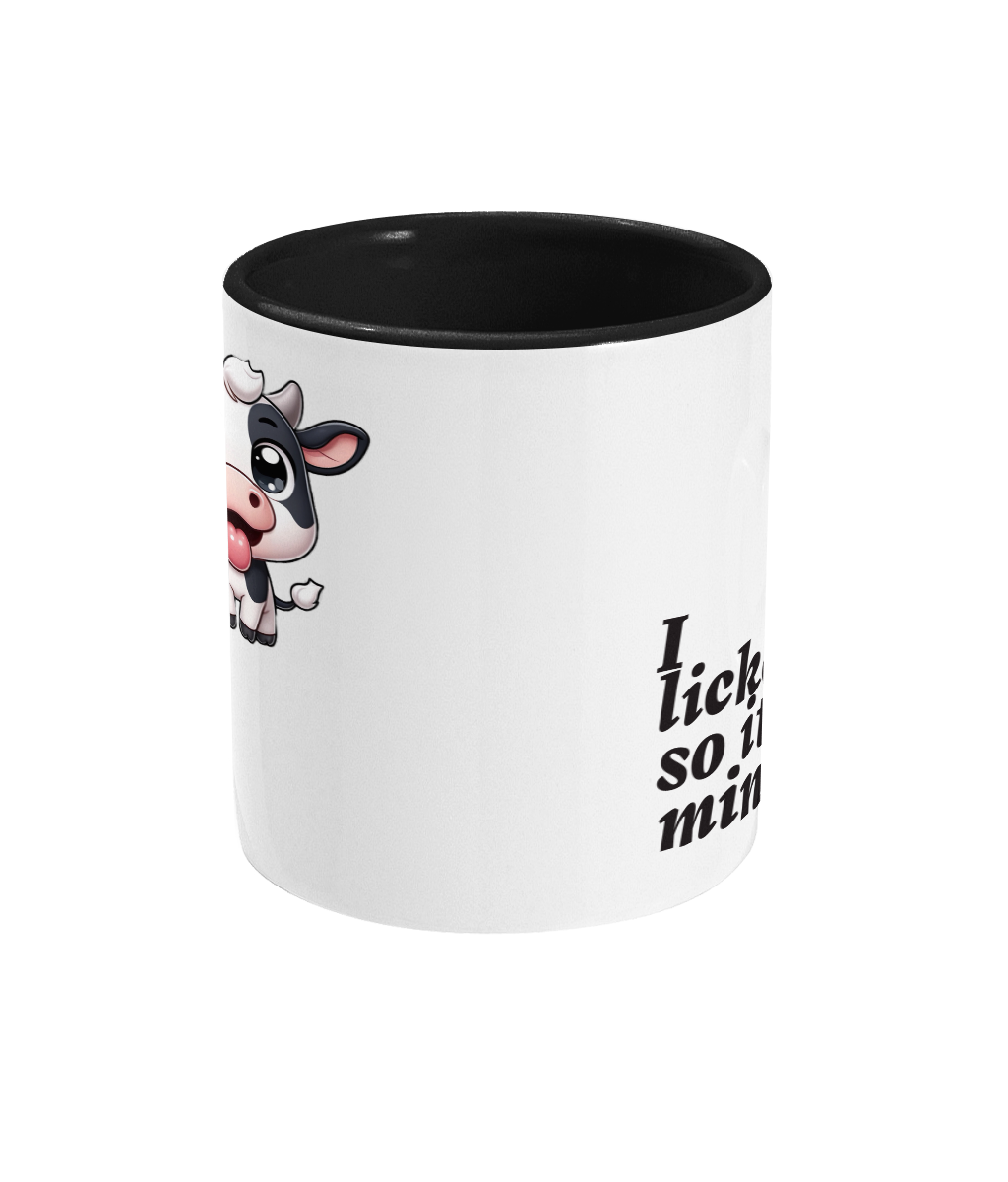 I LICKED IT SO IT’S MINE.- .2 COLOUR COFFEE MUG - Cheeky Wonders