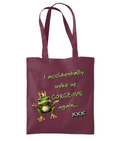 I ACCIDENTALLY WOKE UP …- TOTE BAG - Cheeky Wonders