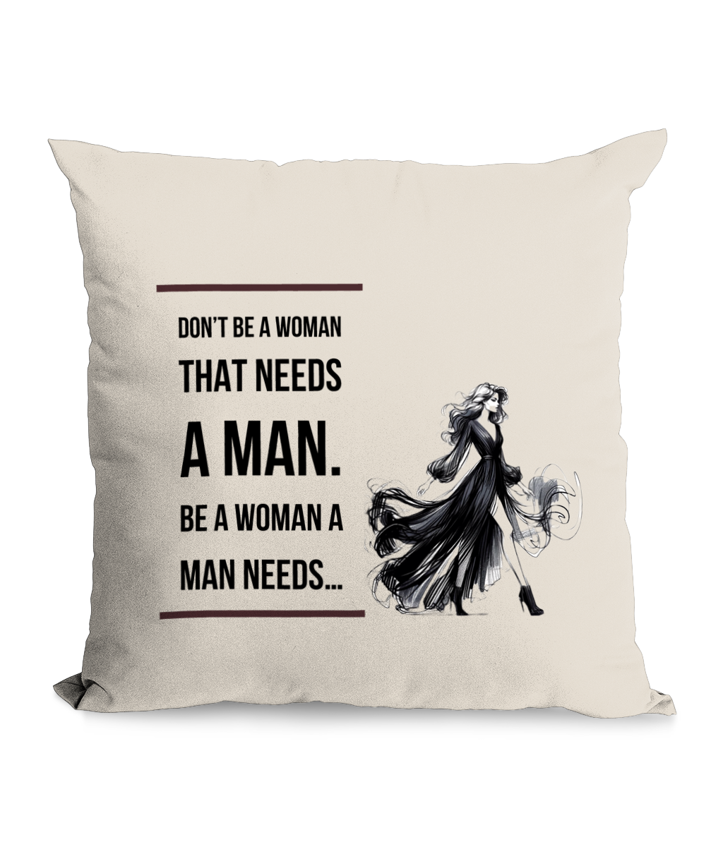 DON’T BE A WOMAN..- CUSHION WITH POCKET - Cheeky Wonders