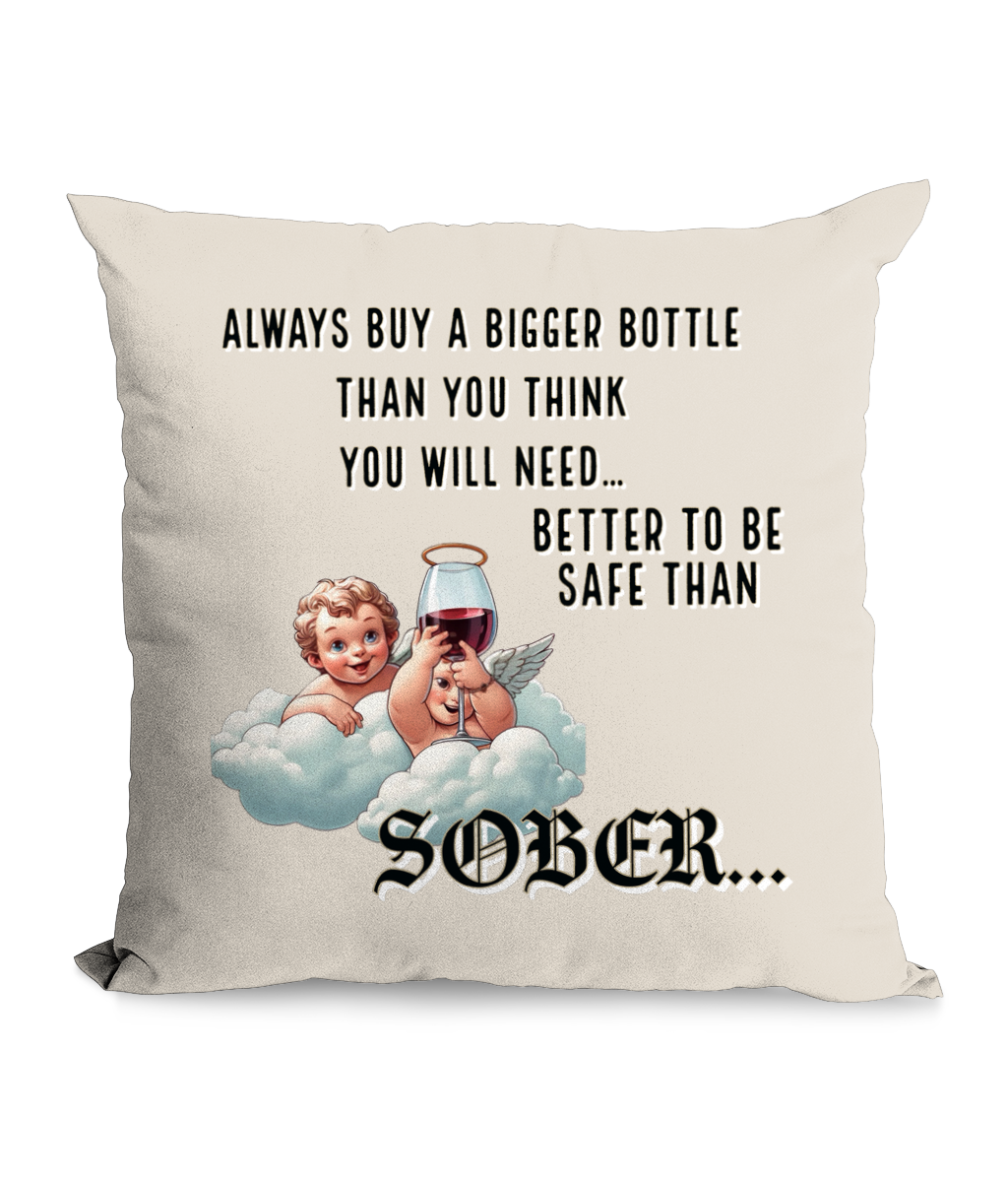 ALWAYS BUY A BIGGER BOTTLE …- CUSHION WITH POCKET - Cheeky Wonders