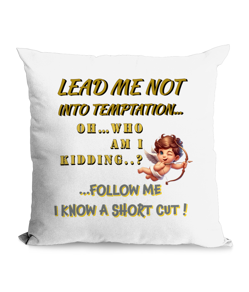 
”‘Lead Me Not Into Temptation’ funny canvas cushion with cheeky text and playful cupid artwork, 45x45cm.”