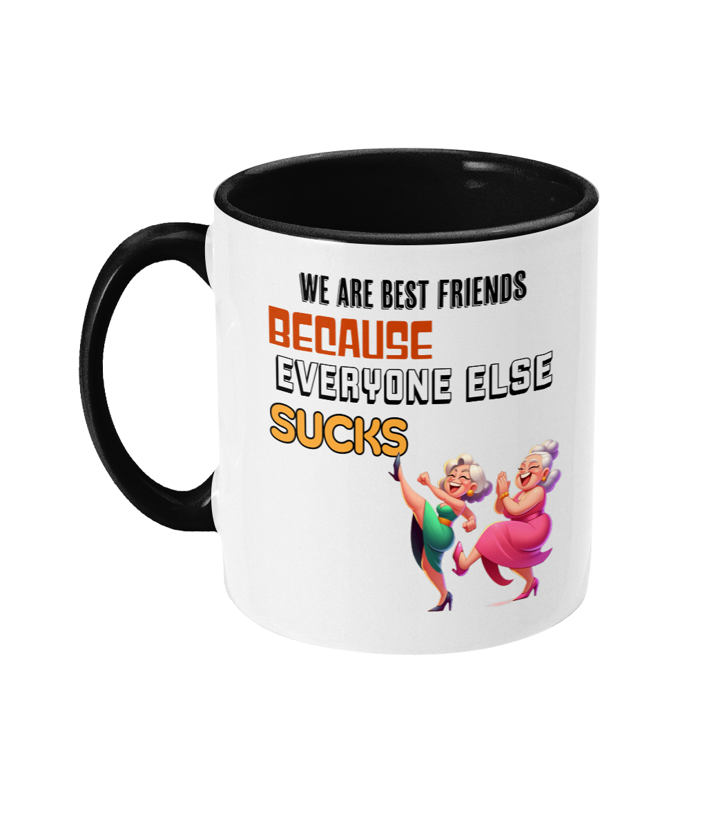 WE ARE BEST FRIENDS…- 2 COLOUR COFFEE MUG - Cheeky Wonders