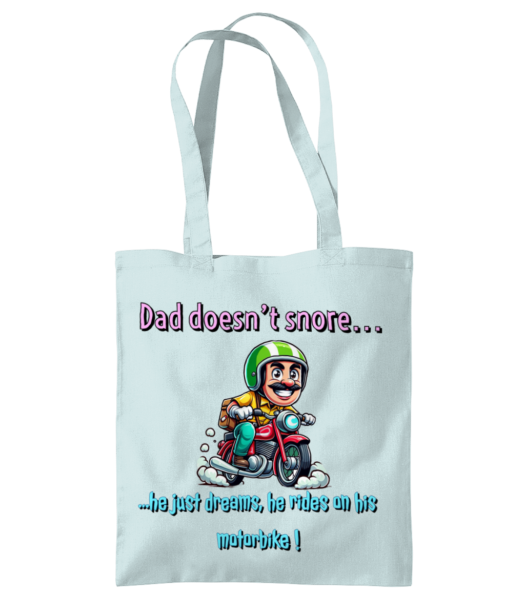 DAD DOESN’T SNORE…- TOTE BAG - Cheeky Wonders