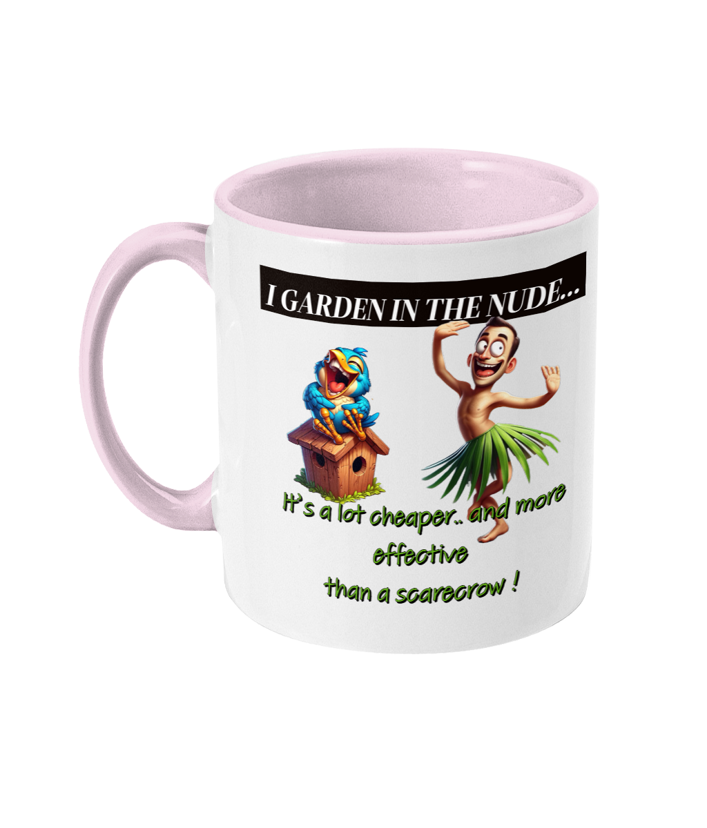 “I GARDEN IN THE NUDE…”- 2 COLOUR COFFEE MUG - Cheeky Wonders