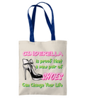 CINDERELLA IS PROOF…- TWO TONE TOTE BAG - Cheeky Wonders