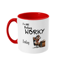 I’M NOT FEELING WORKY TODAY- 2 COLOUR COFFEE MUG - Cheeky Wonders